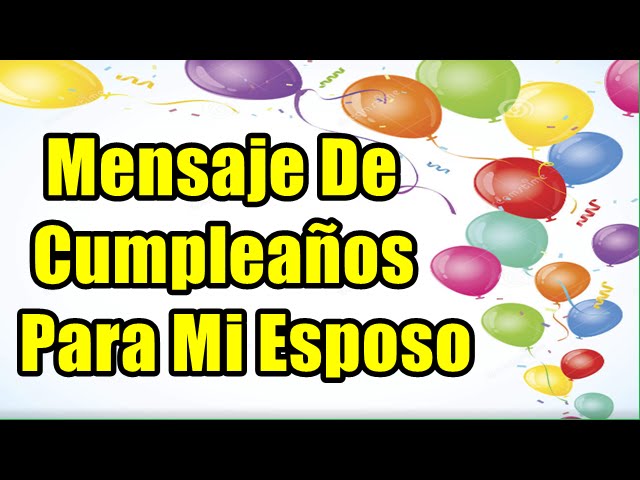 frases de cumpleaños para mi marido que lo haga llorar