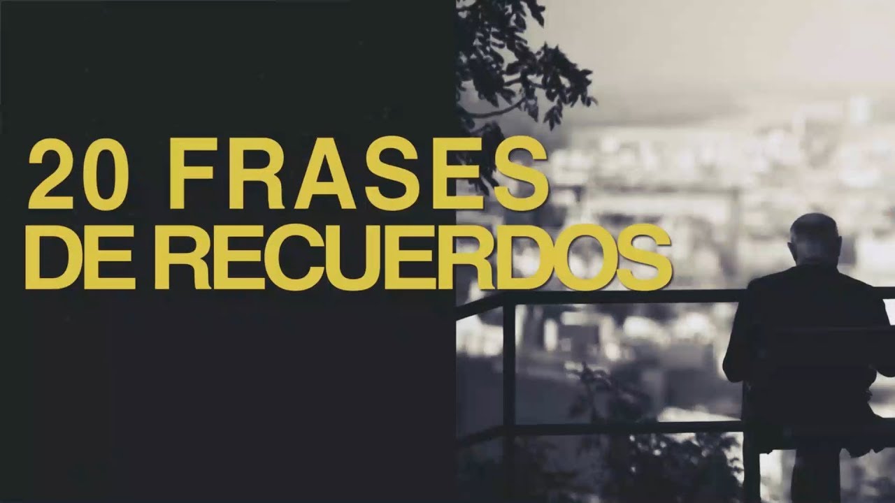 frases sobre la memoria y el olvido