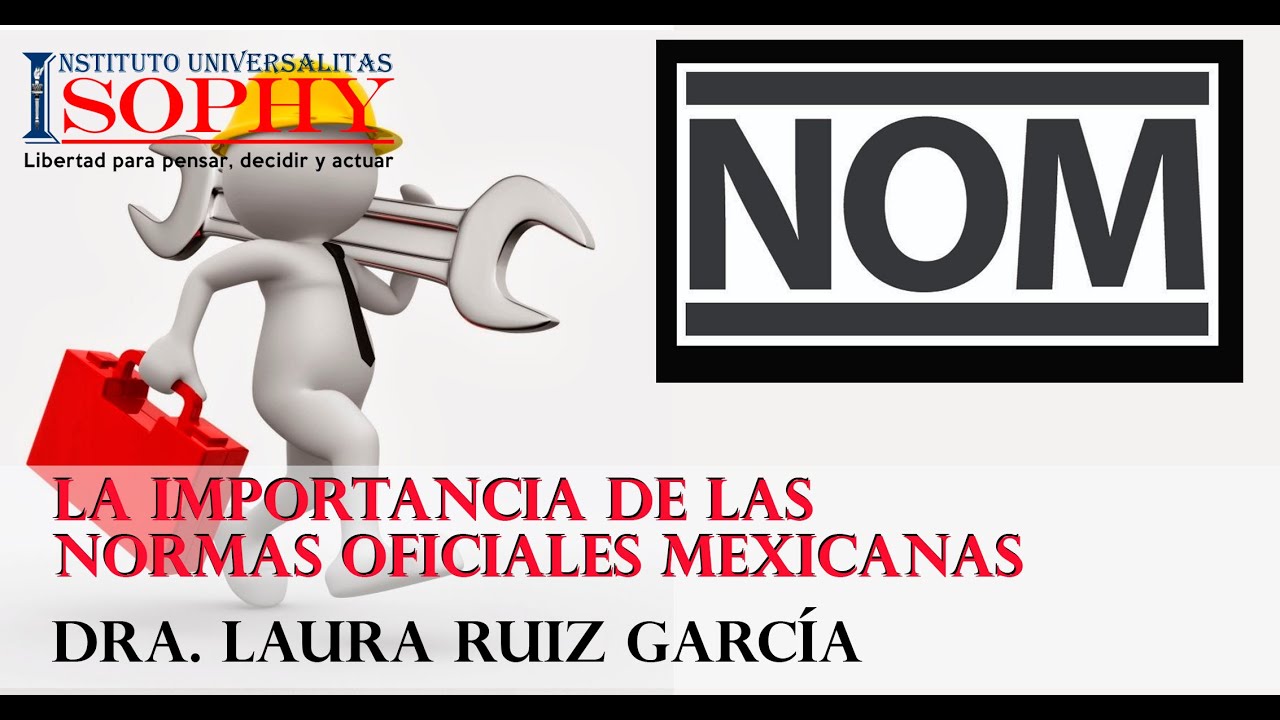 importancia de las normas oficiales mexicanas
