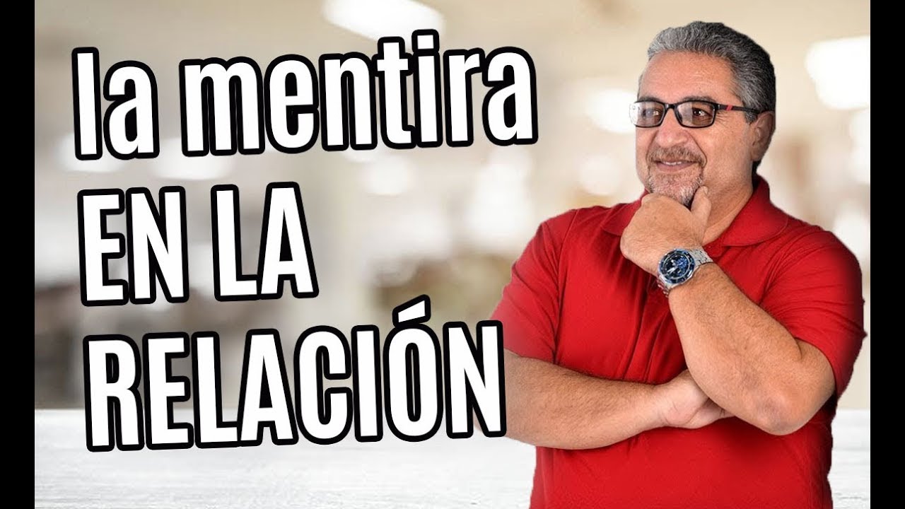 las mentiras acaban con el amor