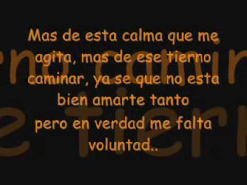 mas de esta calma que me agita