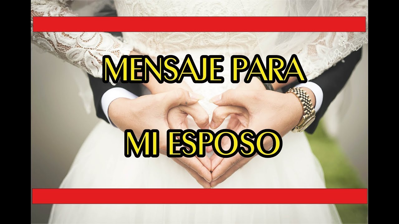 mensaje de amor para mi esposo
