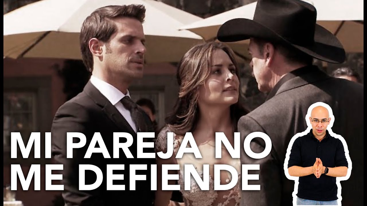 mi pareja no me defiende ante nadie