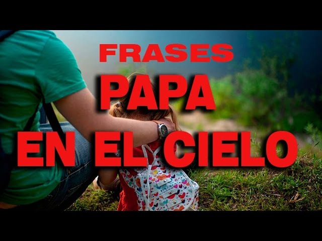 poema para un padre fallecido de su hija