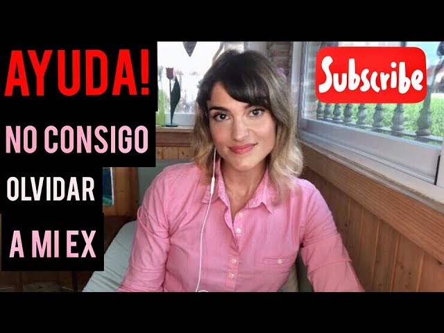 porque no puedo olvidar a mi ex