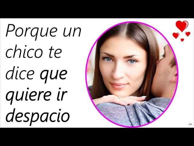 porque un hombre quiere ir despacio en una relacion