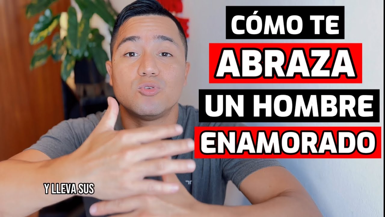 que significa un abrazo fuerte de un hombre