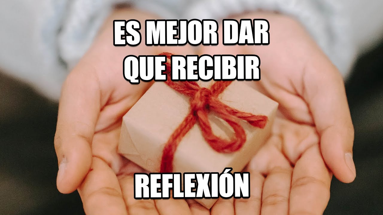 reflexiones frases de dar y no recibir