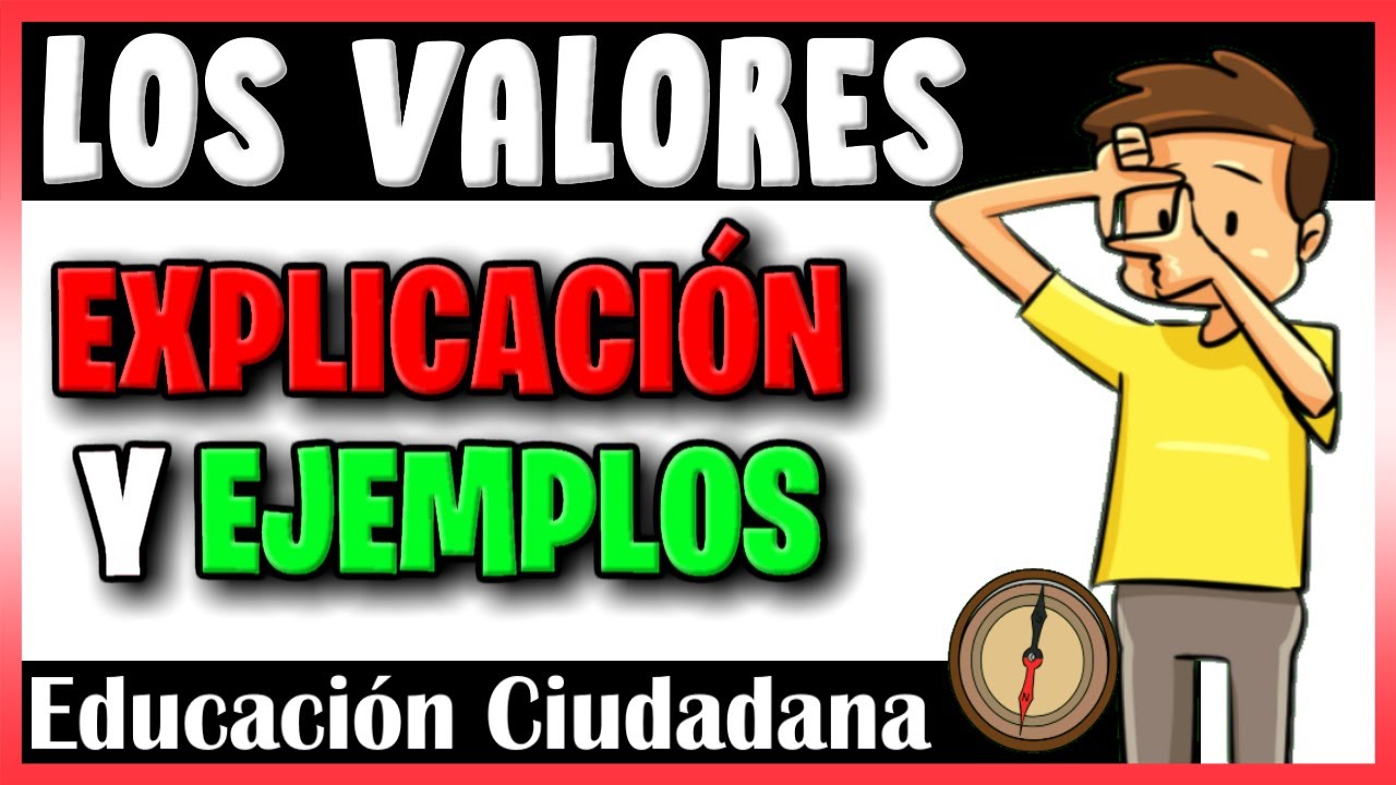 causas y consecuencias de los valores
