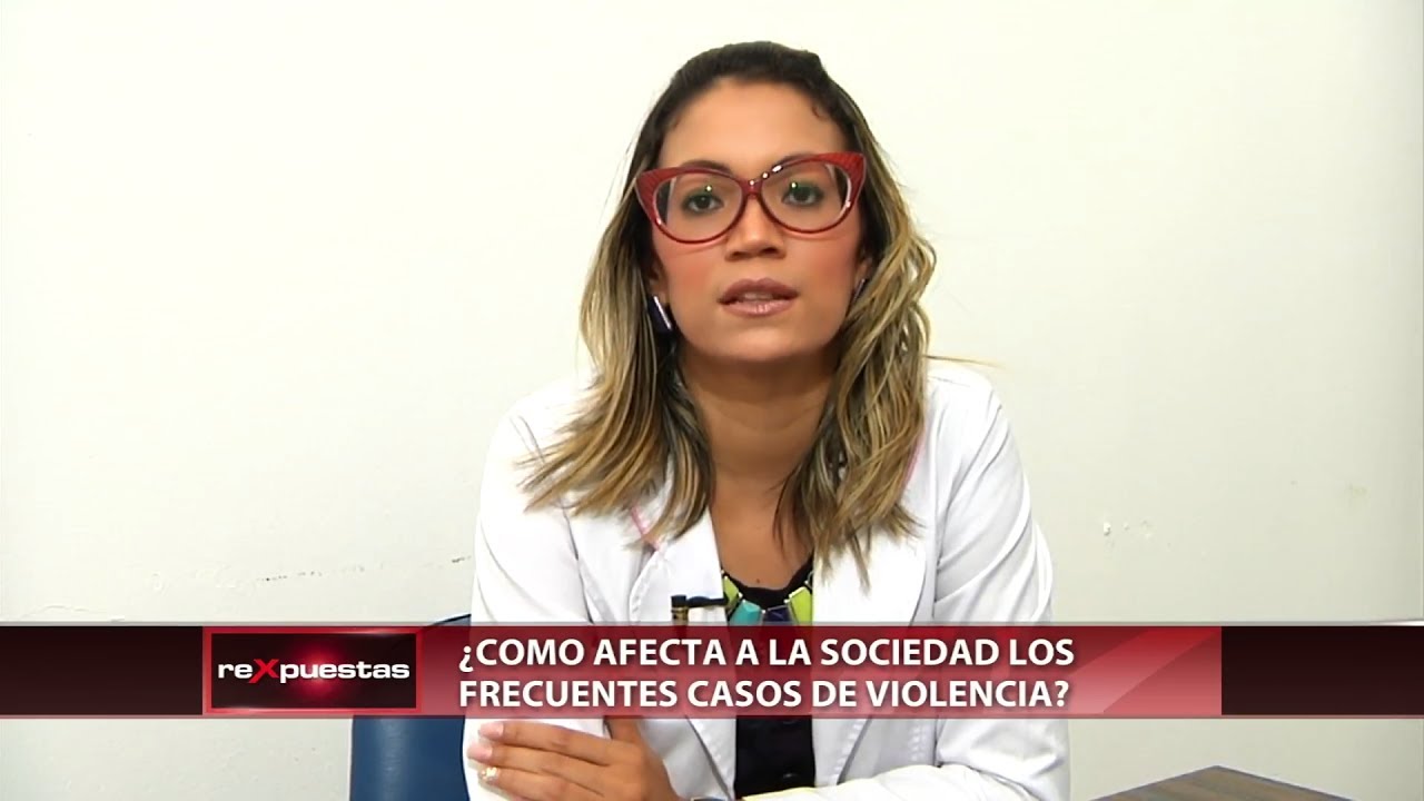 como afecta la violencia a la sociedad