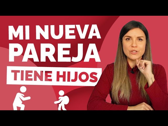 como llevar una relacion con un hombre que tiene hijos