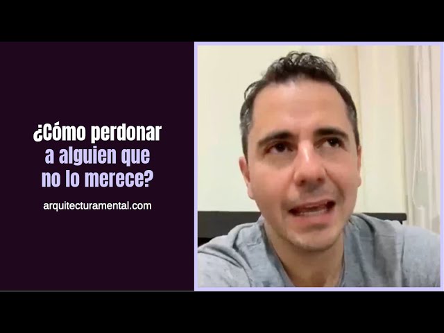 como perdonar a alguien que no se arrepiente