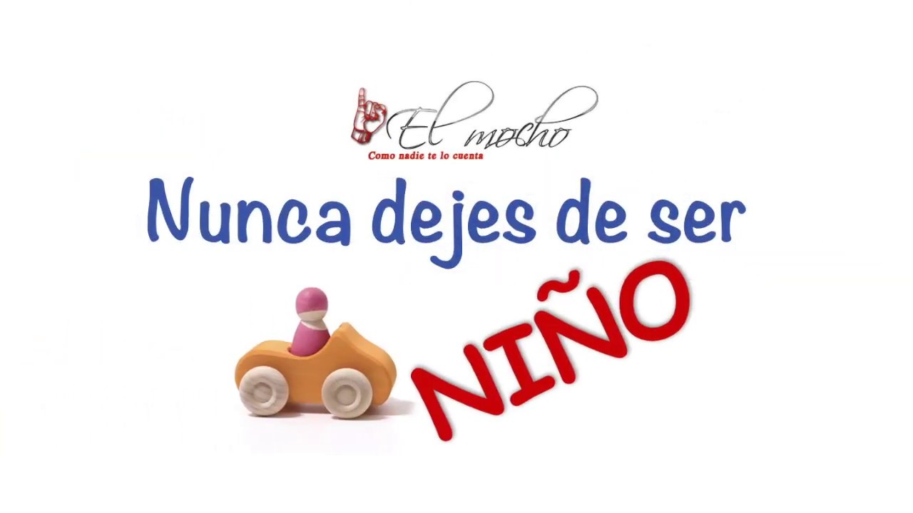 frases nunca dejes de ser niño