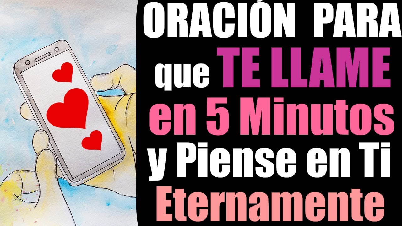 oracion para que la persona que te gusta te busque