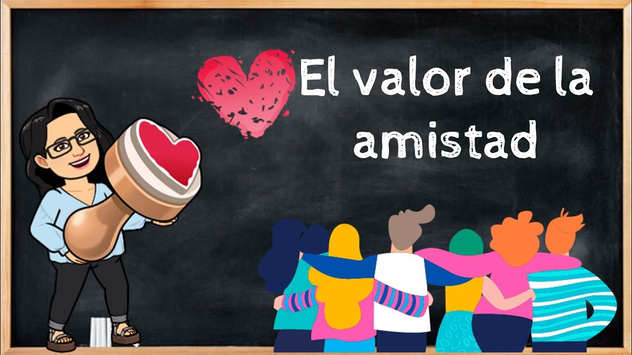 que valores fundamentales están asociados ala amistad